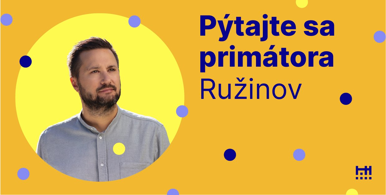 Ptajte sa primtora Bratislavy 2022 Ruinov