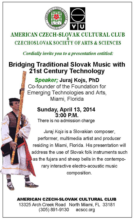 Bridging Traditional Slovak Music with 21st Century Technology North Miami 2014