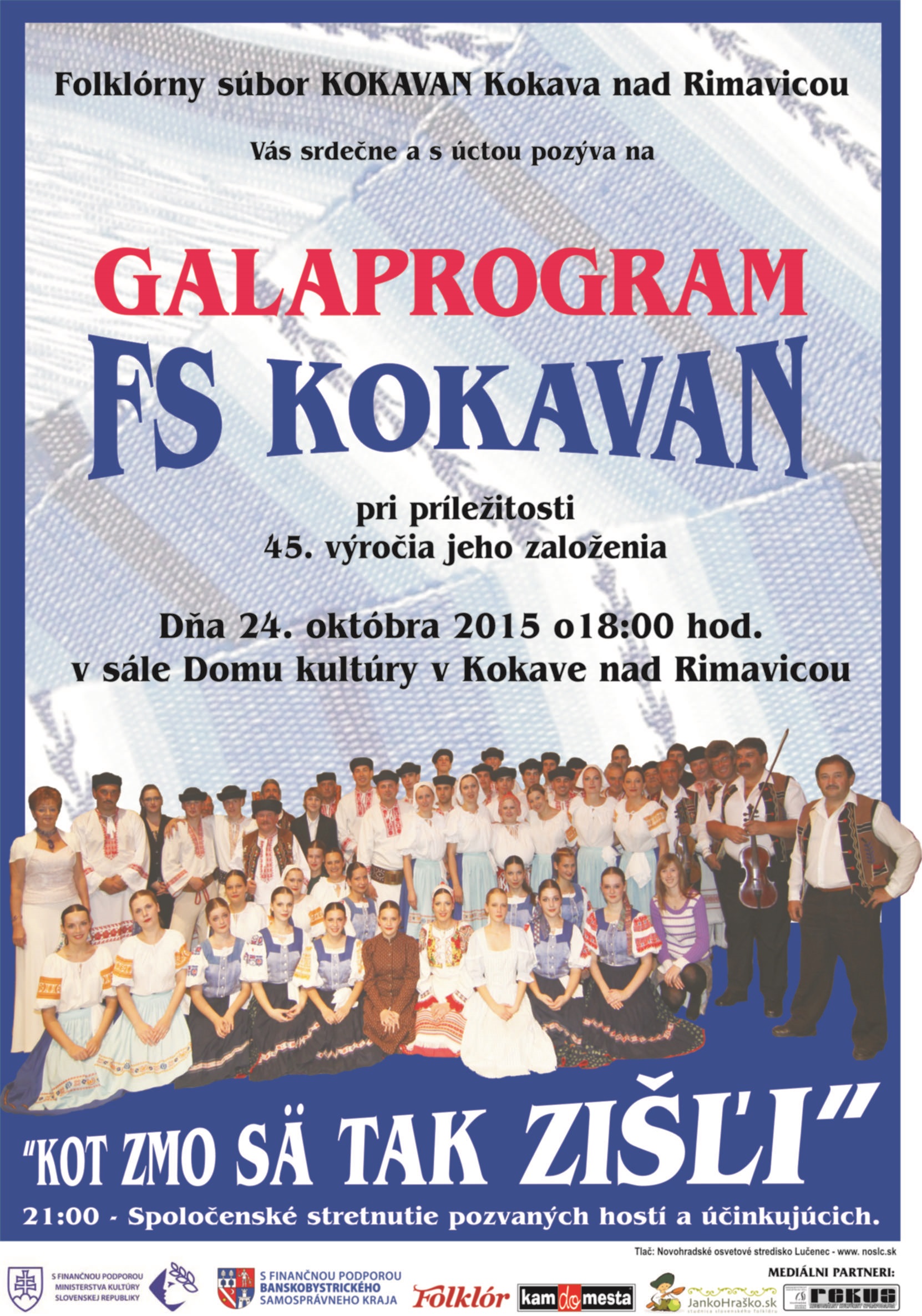 Galaprogram pri prleitosti 45.vroia zaloenia FS Kokavan 2015