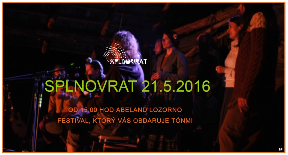 SPLNOVRAT - folkov festival v Lozorne 2016