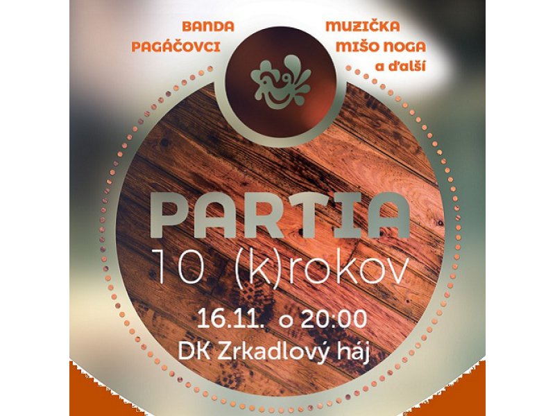 PARTIA - 10 (K)ROKOV 2016 - 10. vroie tanenho sboru Partia