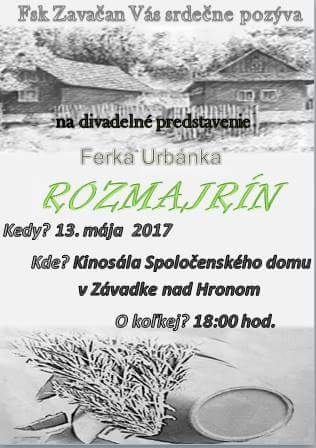 ROZMAJRN od Ferka Urbnka Zvadka nad Hronom 2017 - tradin divadeln predstavenie