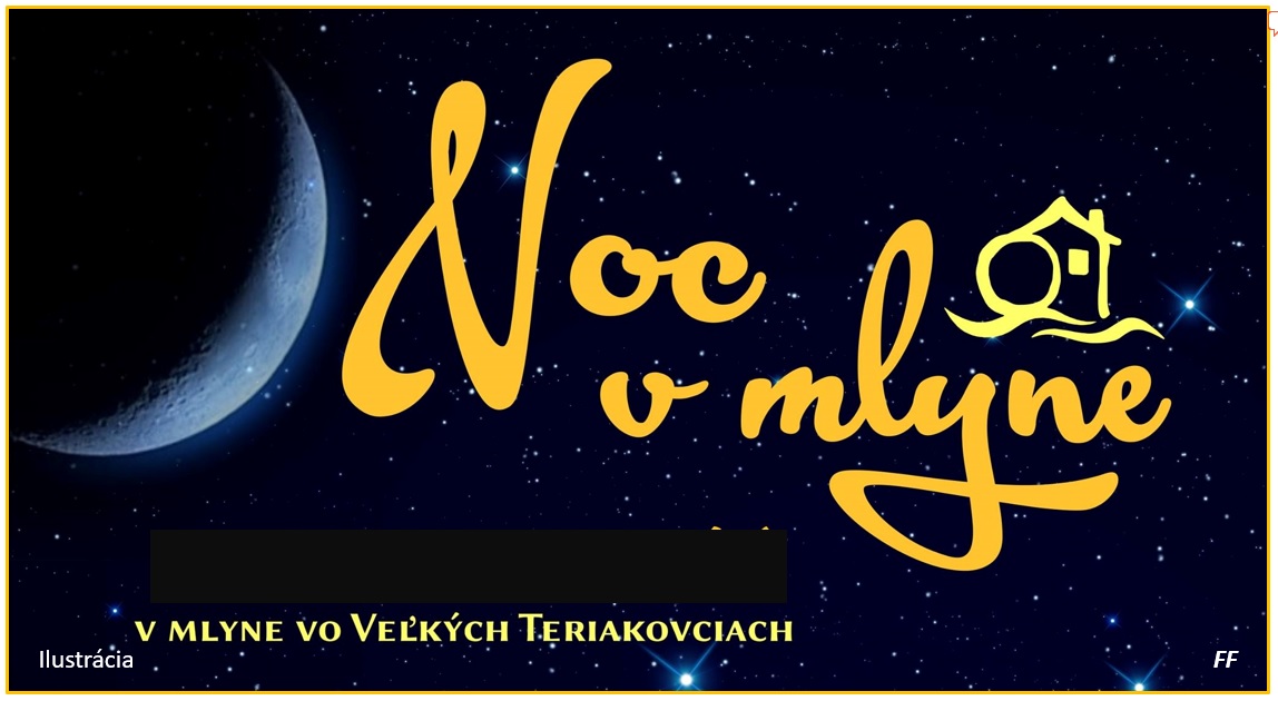 Noc v mlyne Vek Teriakovce 2019 - 9. ronk