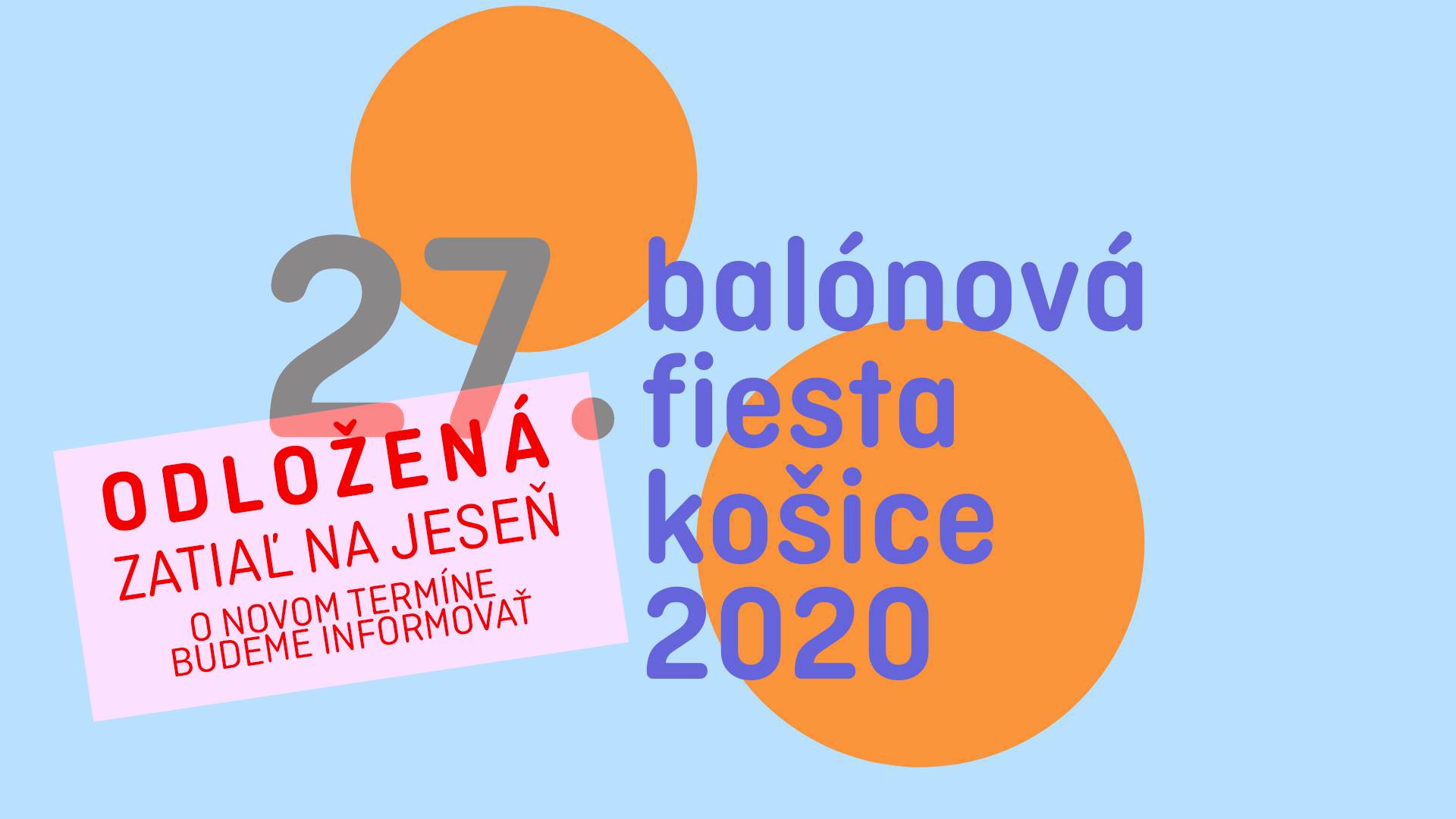 27. balónová fiesta košice 2020 - - - POSUNUTÉ