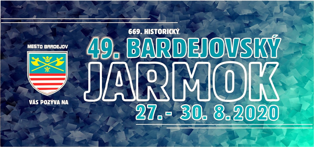 ZRUEN - - - Bardejovsk jarmok 2020 - 669. ronk historickho a 49. ronk novodobho jarmoku