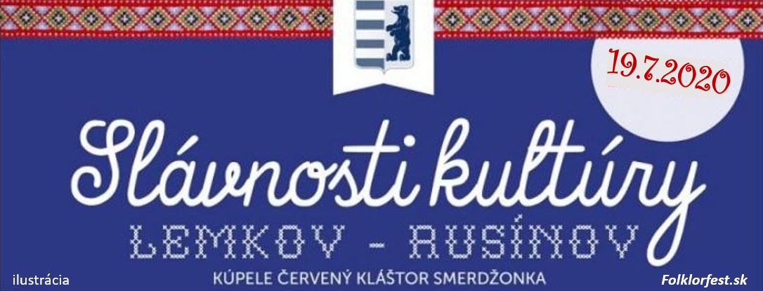 ZRUŠENÉ - - - Slávnosti kultúry Lemkov-Rusínov 2020 Červený Kláštor