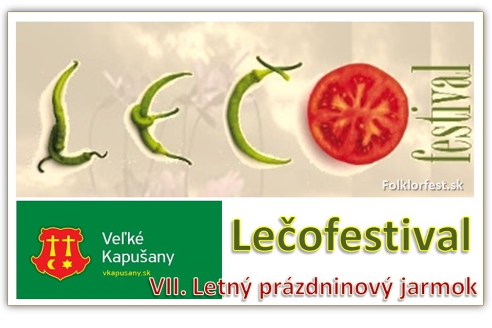  Lečofestival  a Letný prázdninový jarmok 2013 - VII. ročník