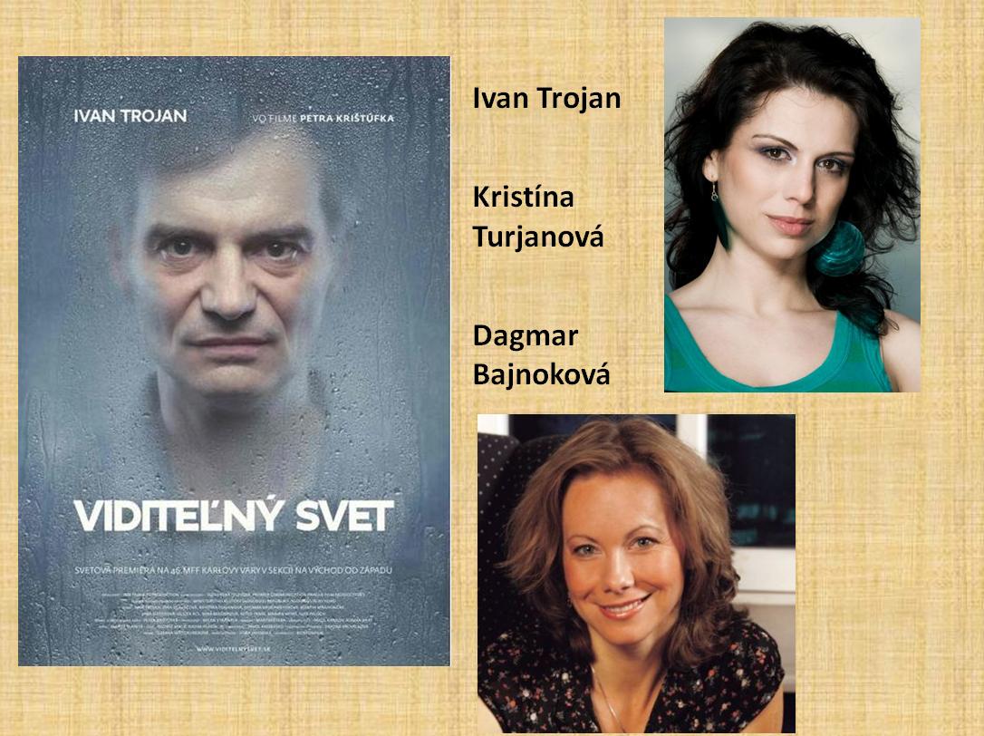 Viditen svet - premira filmu na Slovensku