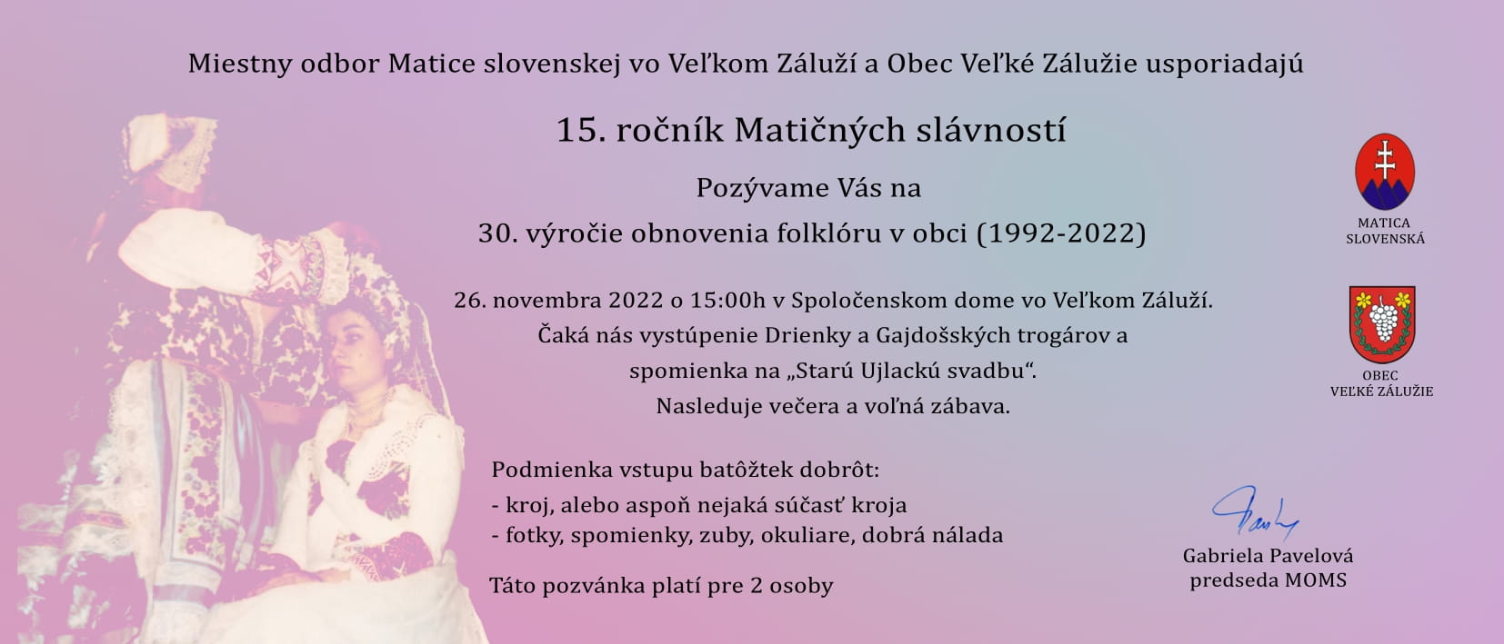 Matin slvnosti 2022 Vek Zluie - 15.ronk a 30. vroie obnovenia folklru v obci