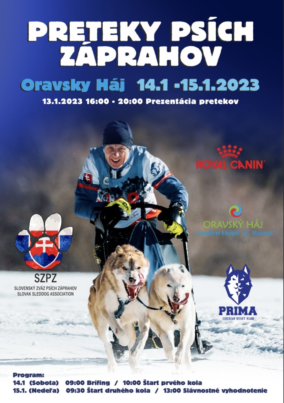 PRELOŽENÉ NA neurčito - - - Preteky psích záprahov 2023 Oravský Háj - 1. ročník PRIMA Cup