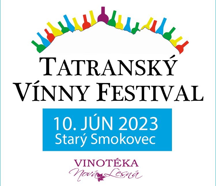 Tatranský vínny festival 2023 Starý Smokovec - 2. ročník