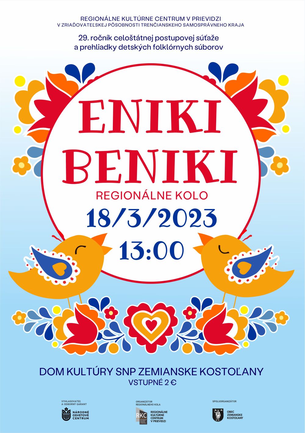 Eniki beniki 2023 Zemianske Kostoľany - regionálna postupová prehliadka a súťaž detských folklórnych súborov