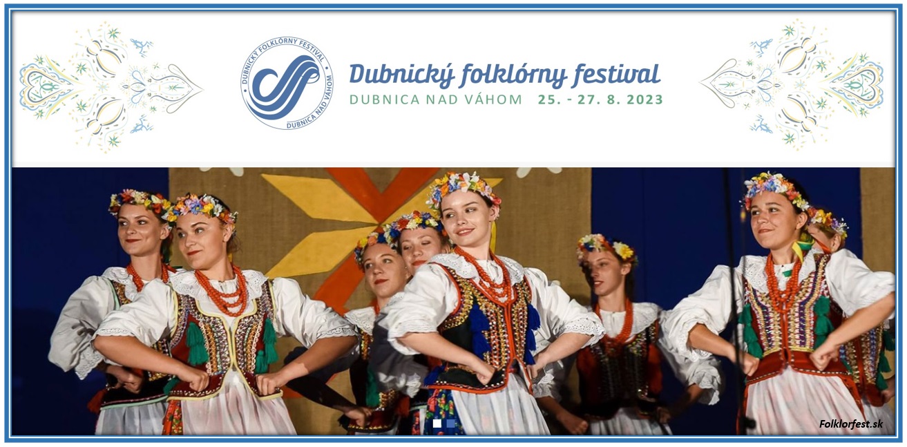 29. Dubnický folklórny festival 2023 Dubnica nad Váhom 