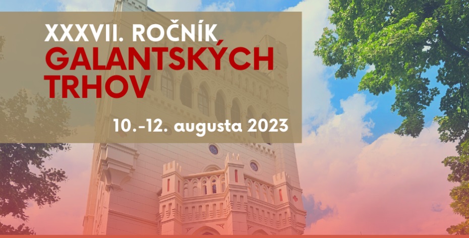XXXVII. ronk Galantskch trhov 2023 Galanta
