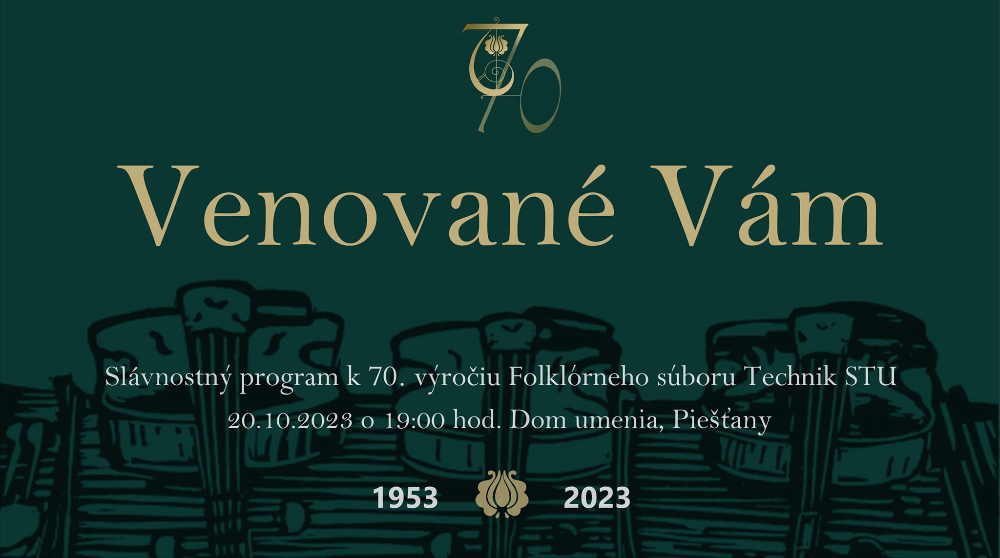 Venovan Vm - slvnostn program k 70. vroiu Folklrneho sboru Technik STU 2023 Pieany