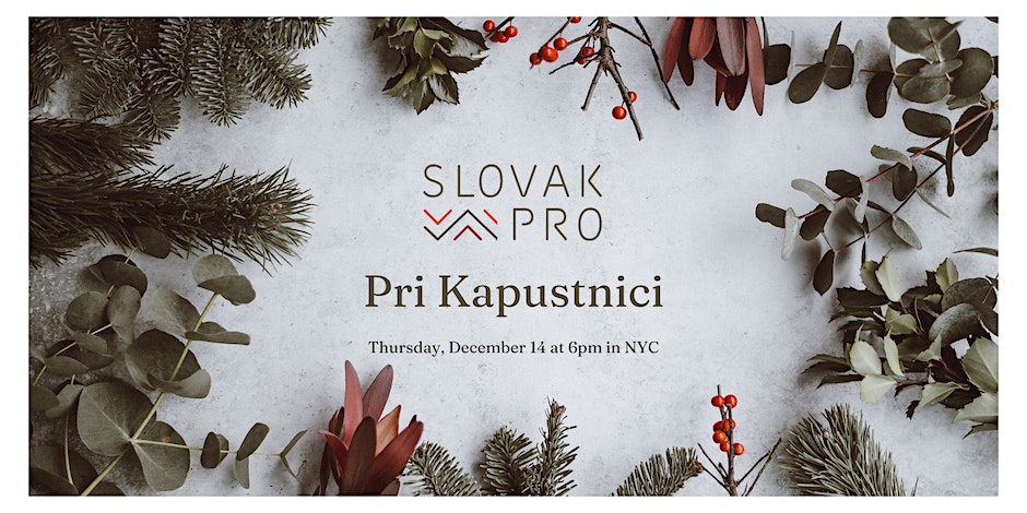 Slovak PRO Pri Kapustnici - Christmas Party / Slovak PRO Pri Kapustnici - Vianon veierok 2023 New York