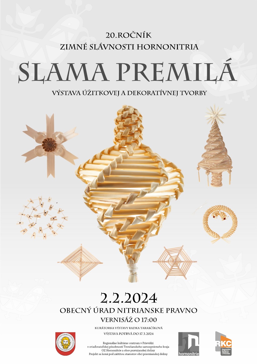 Otvorenie Zimných slávností Hornonitria - vernisáž výstavy Slama premilá