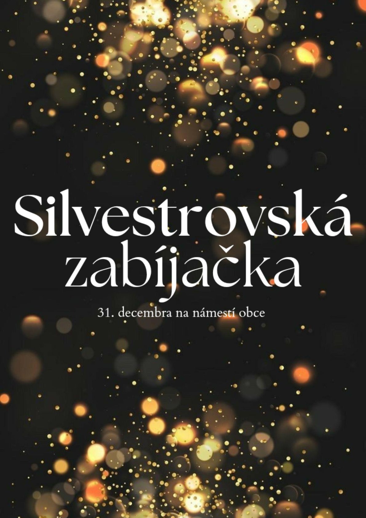 Silvestrovsk� zab�ja�ka 2024 Kanianka