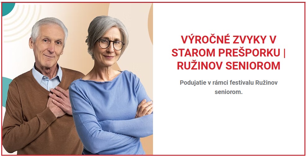 V�ro�n� zvyky v starom Pre�porku 2025 Ru�inov - Ru�inov seniorom