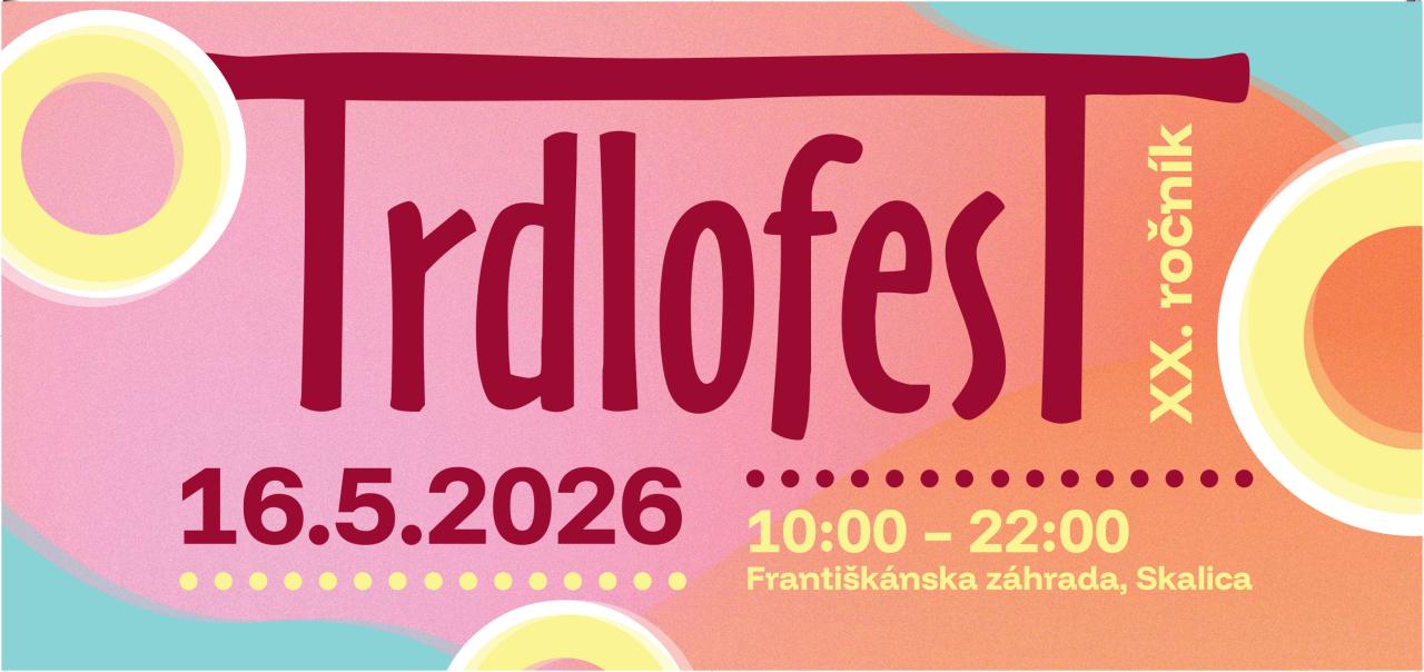 Trdlofest 2026 Skalica - 20. ro�n�k