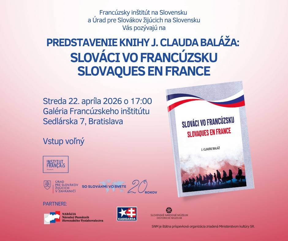 Slov�ci vo Franc�zsku / Slovaques en France t 2026 Bratislava - predstavenie knihy  J. Clauda Bal�a