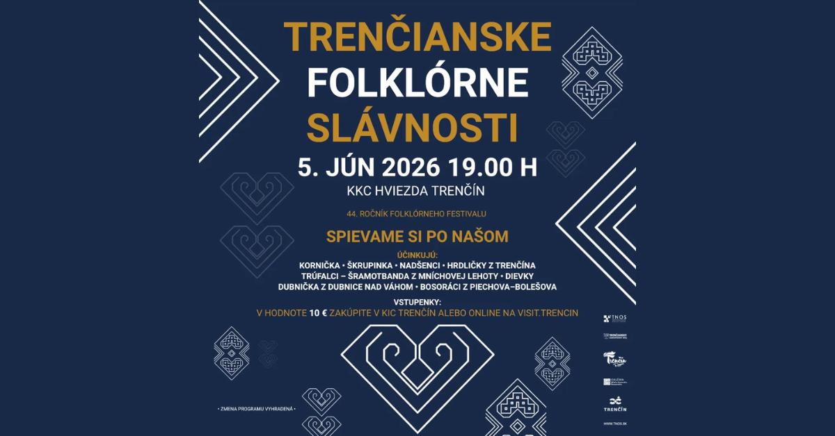 Tren�ianske folkl�rne sl�vnosti 2026 Tren��n - 44. ro�n�k