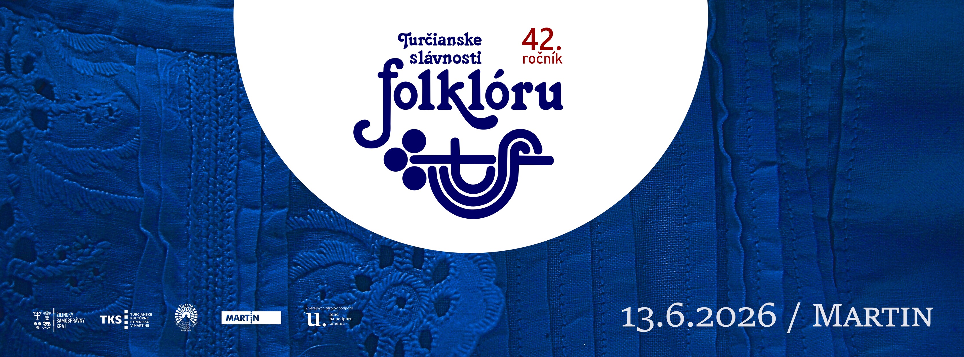 Tur�ianskych sl�vnosti folkl�ru 2026 Martin - 42. ro�n�k