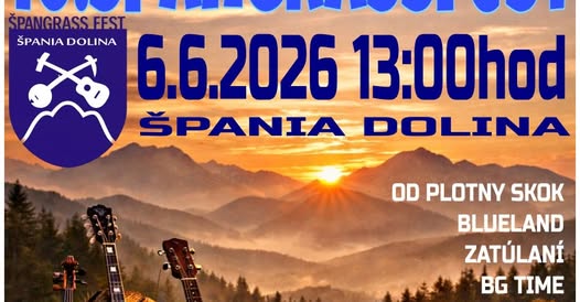 �panGrassFest 2026 �pania Dolina � 10. ro�n�k Festival contry a bluegradsovej hudby