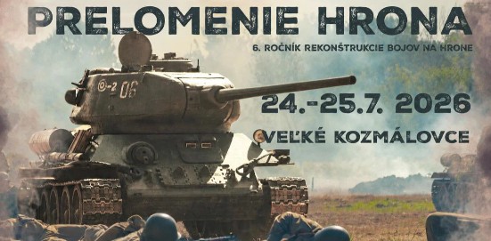 Prelomenie Hrona 2026 Ve�k� Kozm�lovce - 6. ro�n�k autentickej rekon�trukcie historick�ch udalost�