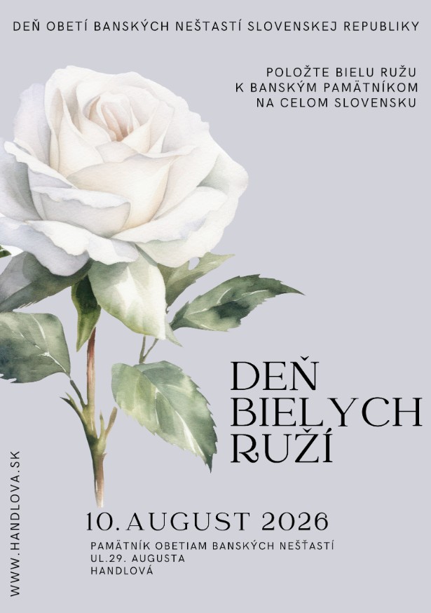 Deň bielych ruží 2026 Handlová - Deň obetí banských nešťastí Slovenskej republiky