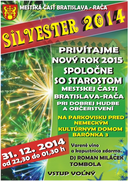 Silvester 2014 - privítame Nový rok 2015 spolu so starostom Rača