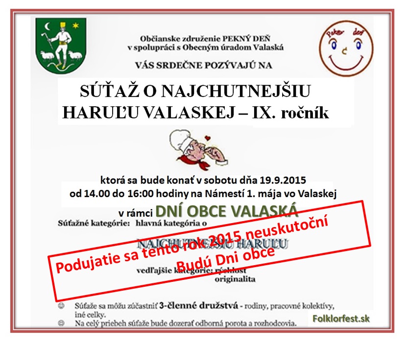 Haruľa 2015 - 9. ročník Súťaže o najchutnejšiu haruľu Valaskej sa v roku 2015 NEUSKUTOČNÍ