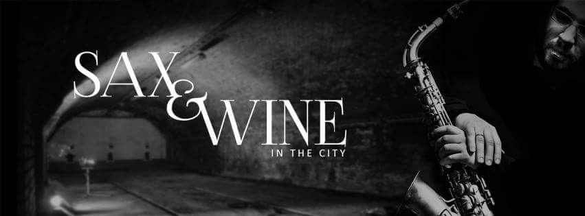 SAX and WINE in the CITY 2015 Raa