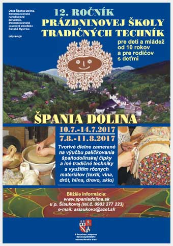 12. ročník Prázdninovej školy tradičných techník  2017 Špania Dolina - 1. turnus