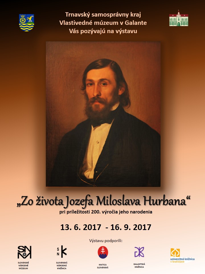 Zo ivota Jozefa Miloslava Hurbana 2017 Galanta - 200. vroie narodenia Jozefa Miloslava Hurbana