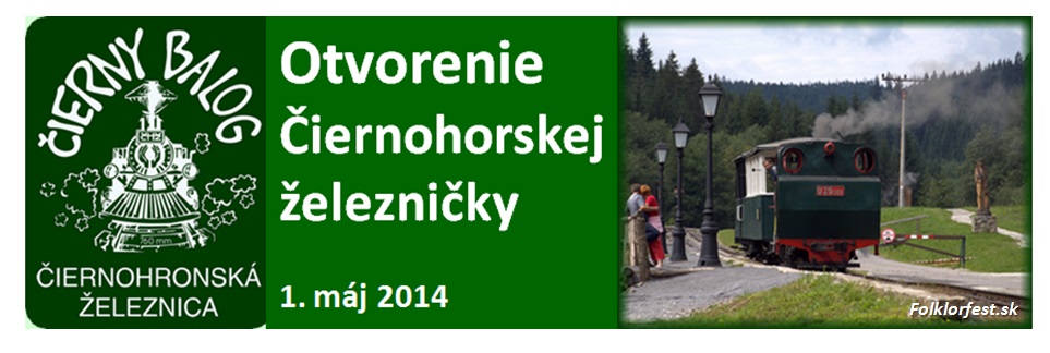 Čiernohronská železnica - otvorenie letnej sezóny 2014