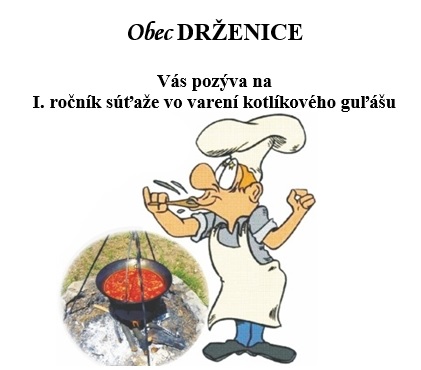 Súťaže vo varení kotlíkového guľášu Drženice  2017 - 1. ročník