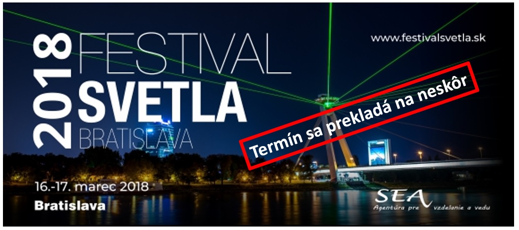 Festival svetla Bratislava 2018 TERMÍN SA PREKLADÁ NA NESKôR