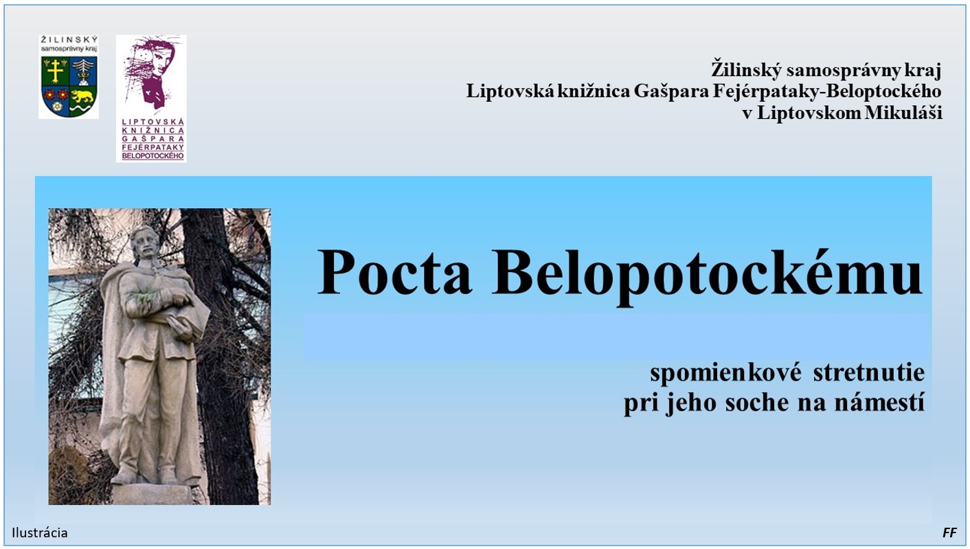 Pocta Belopotockmu Liptovsk Mikul 2019 - 145. vroia mrtia nrodnho buditea a zakladatea 1. verejnej kninice na Slovensku v Lipt. Sv. Mikuli v roku 1829