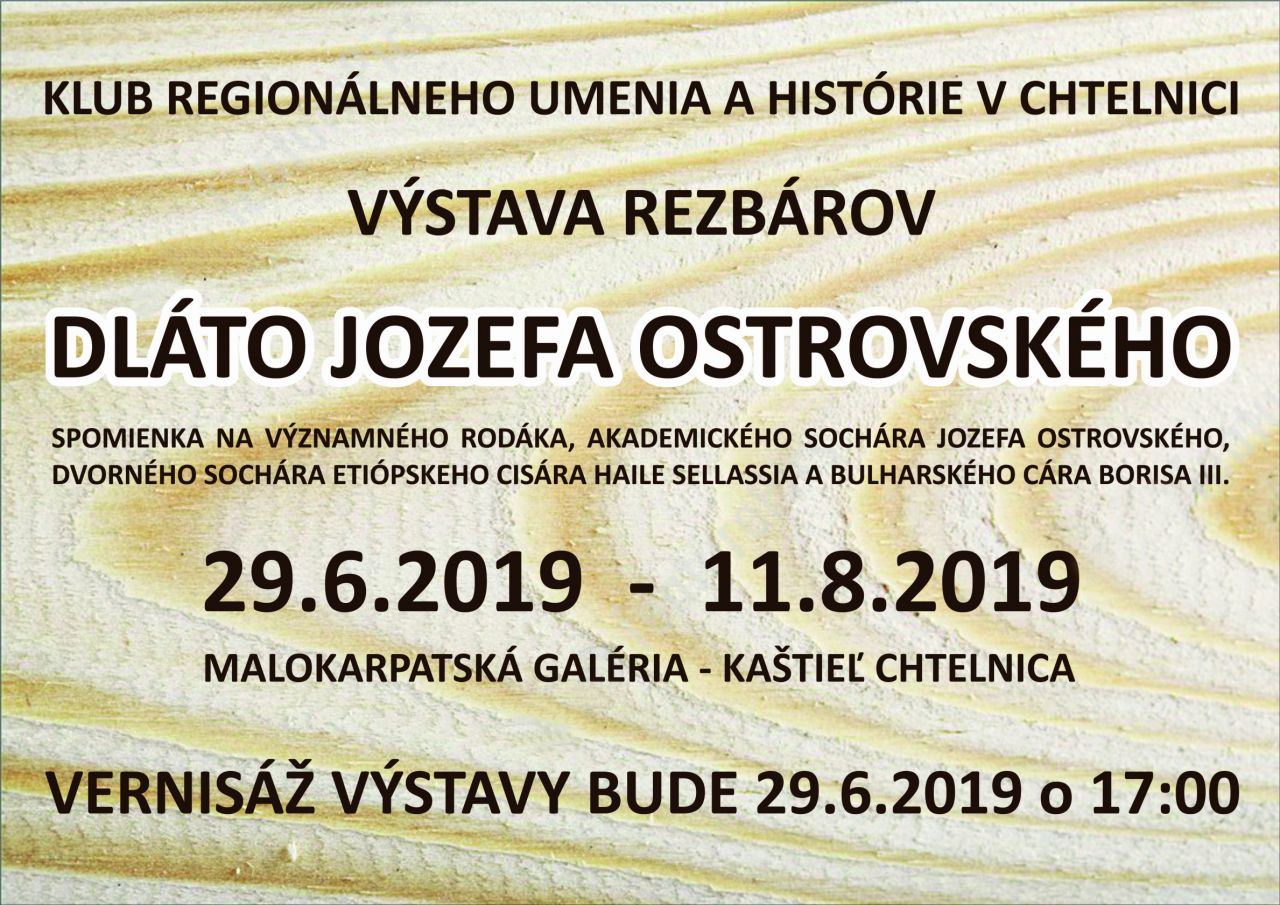 Dlto Jozefa Ostrovskho Chtelnica 2019 - vstava rezbrskych prc